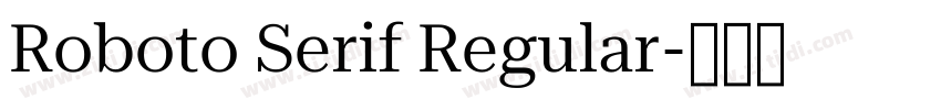 Roboto Serif Regular字体转换